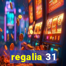 regalia 31