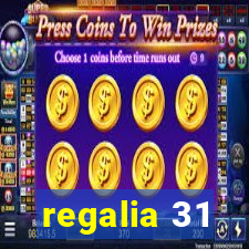 regalia 31