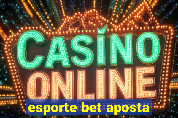 esporte bet aposta