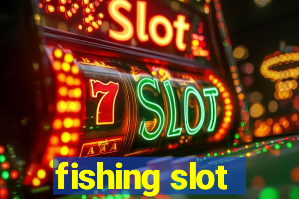 fishing slot