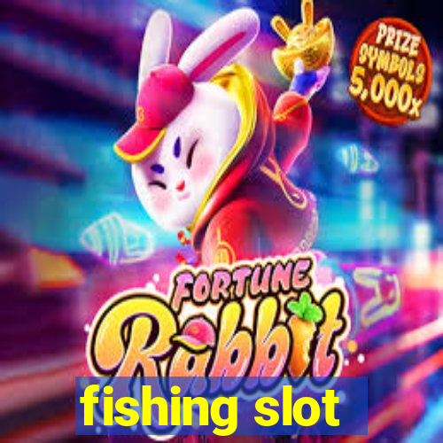 fishing slot