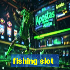 fishing slot