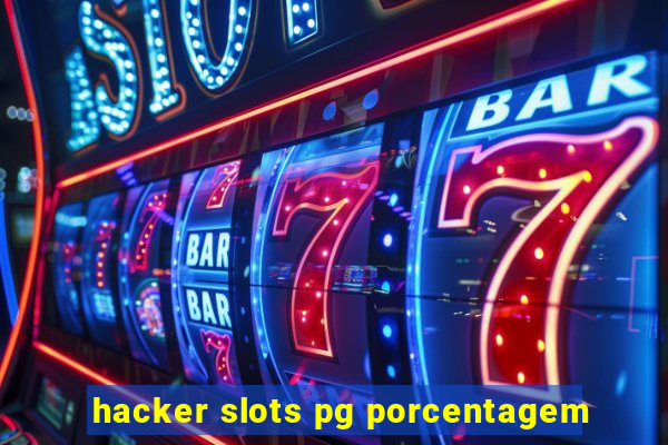 hacker slots pg porcentagem