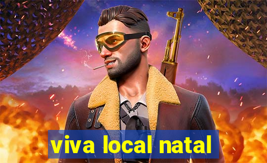 viva local natal