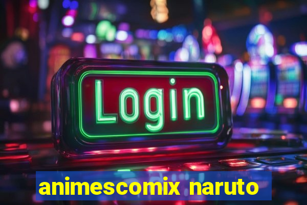 animescomix naruto