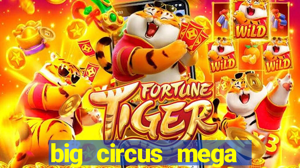 big circus mega fire blaze slot