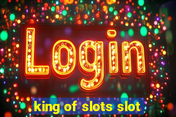 king of slots slot