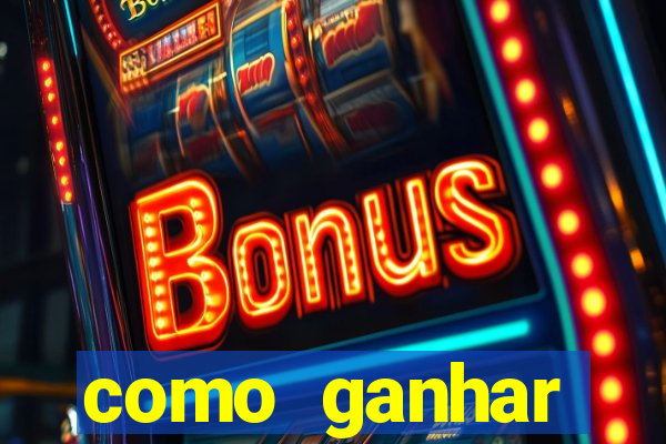 como ganhar dinheiro em slots