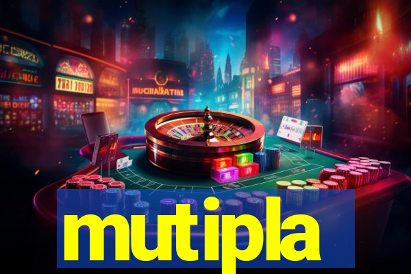 mutipla