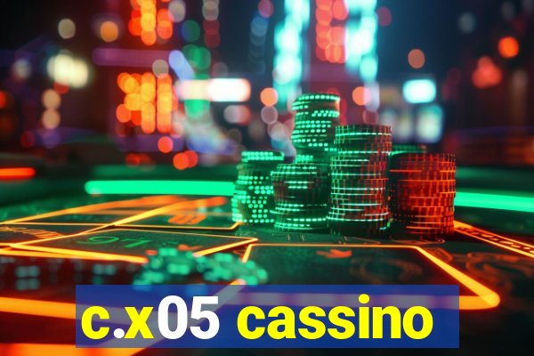 c.x05 cassino