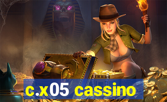 c.x05 cassino