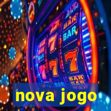 nova jogo