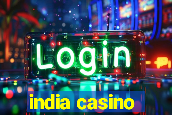 india casino