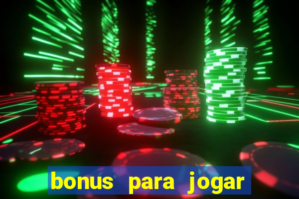 bonus para jogar no tigre