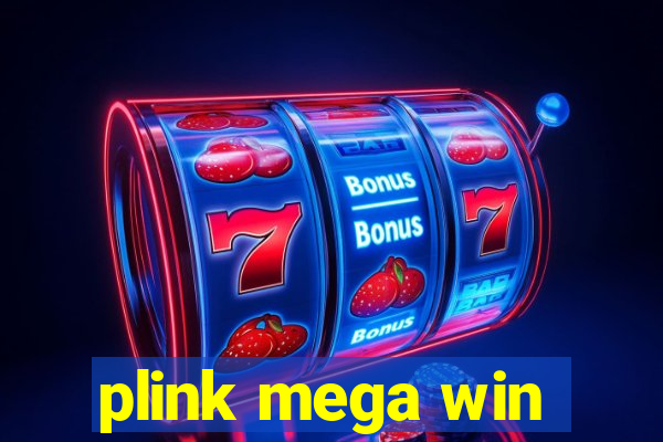 plink mega win