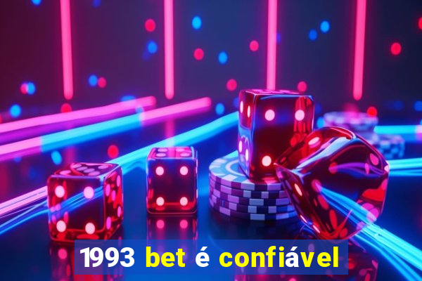 1993 bet é confiável