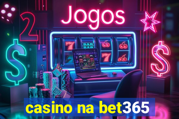 casino na bet365