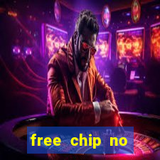 free chip no deposit casinos