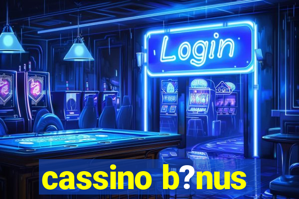 cassino b?nus