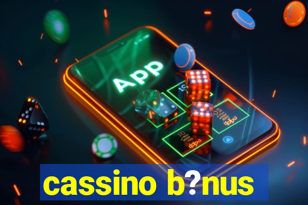 cassino b?nus