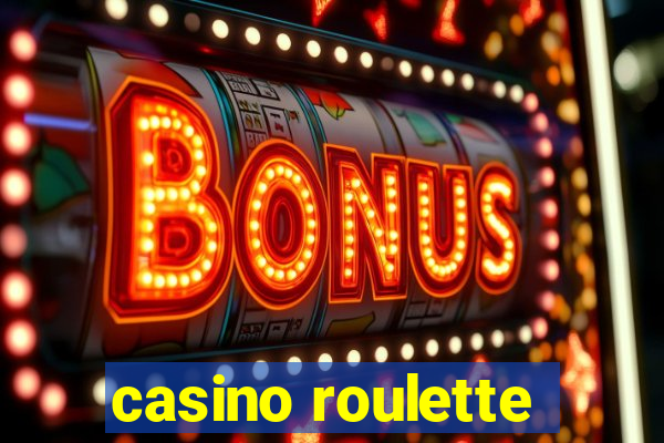 casino roulette