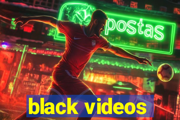 black videos