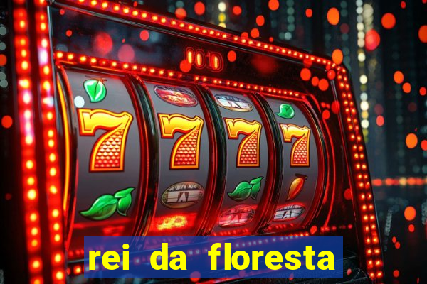 rei da floresta slot download