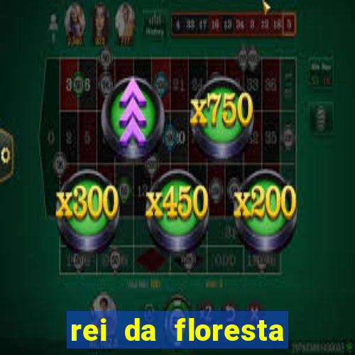 rei da floresta slot download