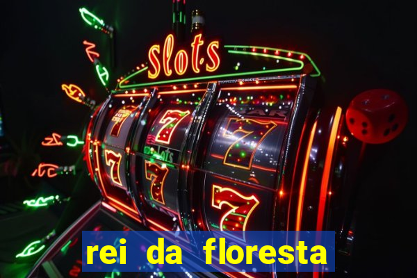 rei da floresta slot download