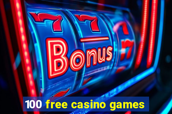 100 free casino games