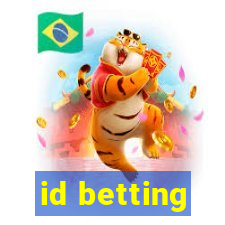 id betting