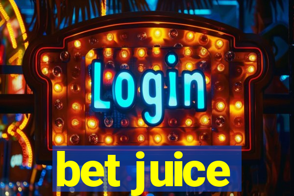 bet juice