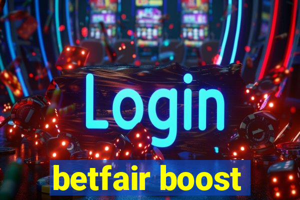 betfair boost