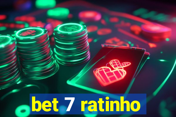 bet 7 ratinho