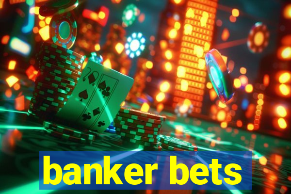 banker bets