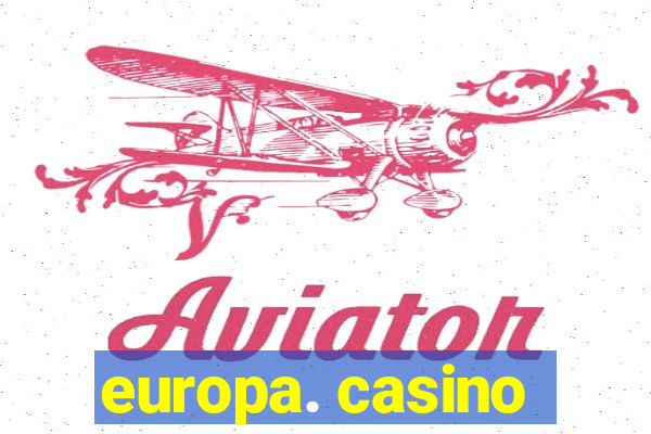 europa. casino