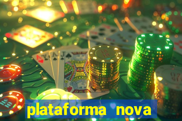 plataforma nova pagando no cadastro casino