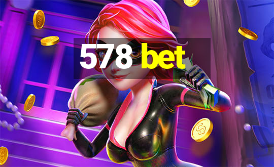 578 bet