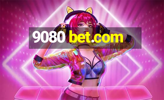 9080 bet.com