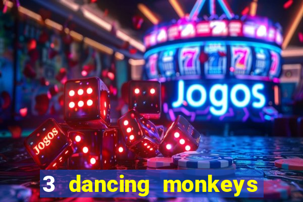 3 dancing monkeys slot demo