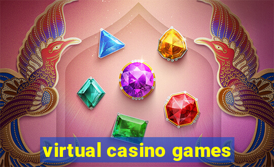 virtual casino games