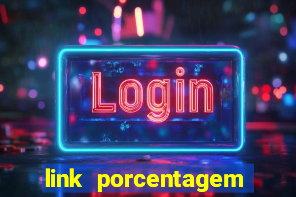 link porcentagem slots pg