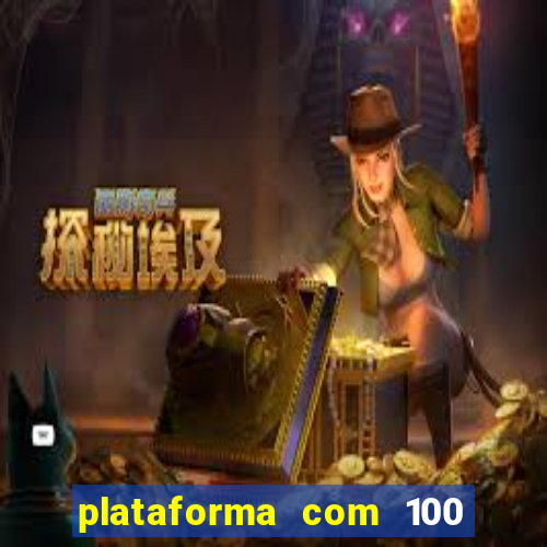 plataforma com 100 de bonus