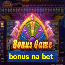 bonus na bet