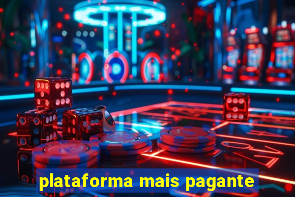 plataforma mais pagante