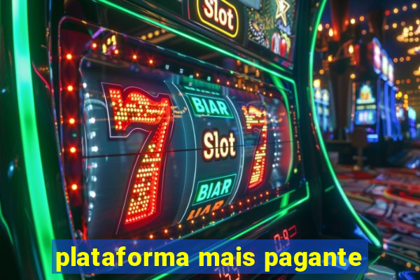 plataforma mais pagante