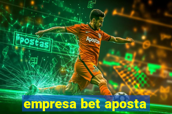 empresa bet aposta