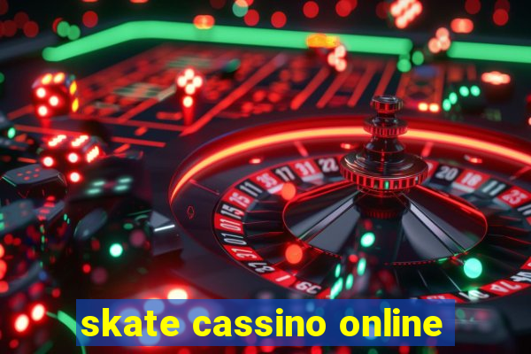 skate cassino online