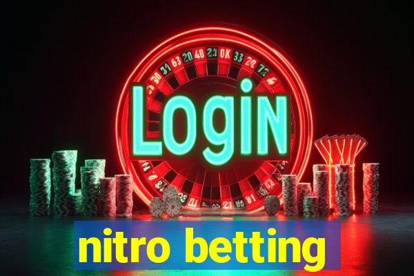 nitro betting