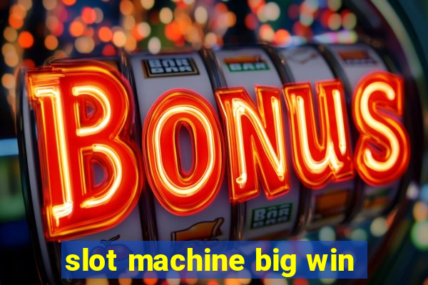 slot machine big win